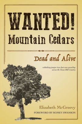 New Book: Wanted! Mountain Cedars, Dead And Alive