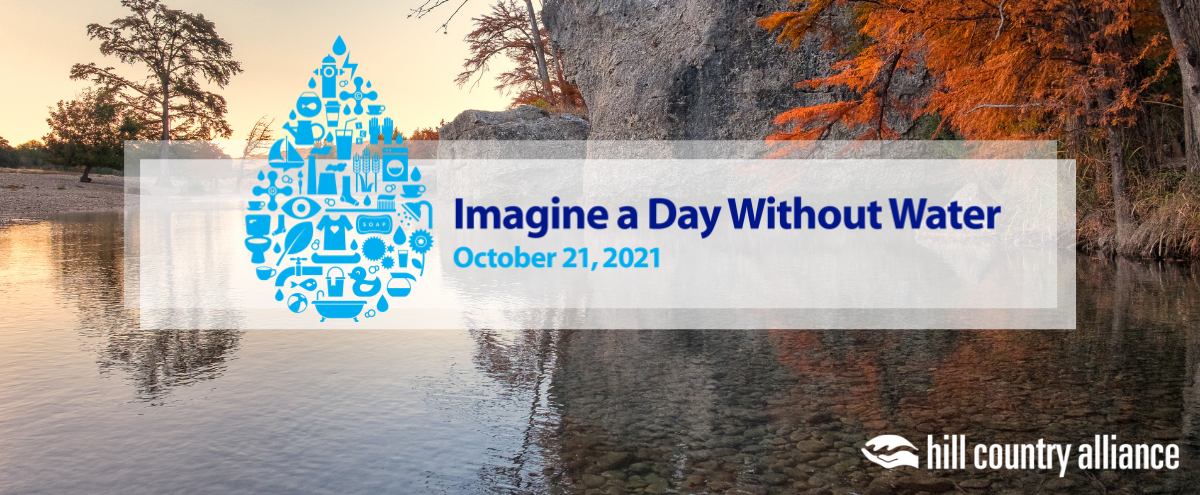 A water drop with the words "Imagine a Day without Water: October 21, 2021" is superimposed over a clear fall morning on the Frio River.